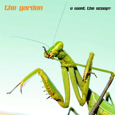 Garden: U Want The Scoop? (Vinyl LP)
