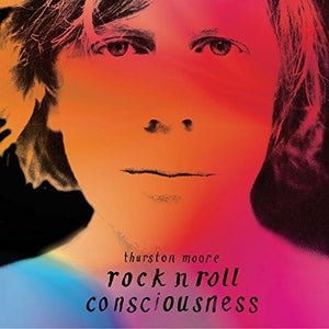 Moore, Thurston: Rock N Roll Consciousness (Vinyl LP)