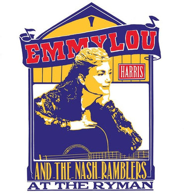 Emmylou Harris: Emmylou Harris And The Nash Ramblers At The Ryman (Vinyl LP)