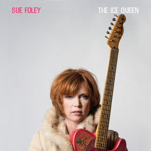 Foley, Sue: Ice Queen (Vinyl LP)