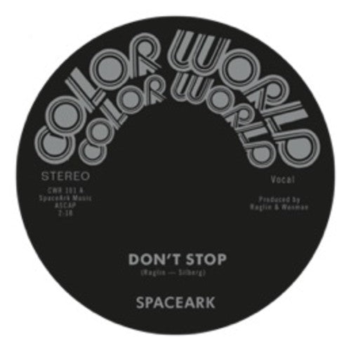 Spaceark: Don't Stop (7-Inch Single)