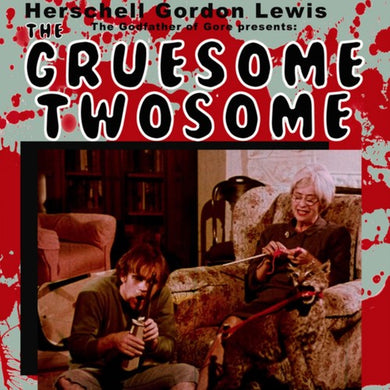 Herschell Gordon Lewis: The Gruesome Twosome (Original Soundtrack) (Vinyl LP)