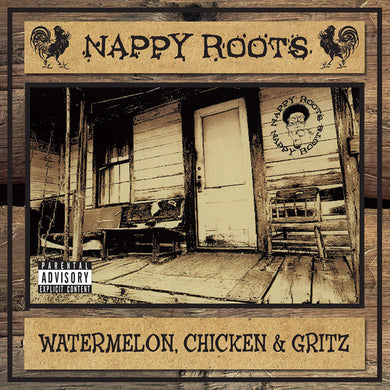 Nappy Roots: Watermelon, Chick & Grits (Vinyl LP)