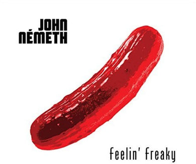 Nemeth, John: Feelin' Freaky (Vinyl LP)