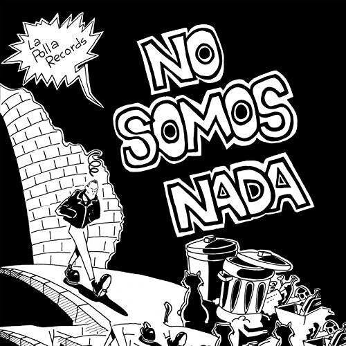 La Polla Records: No Somos Nada (Vinyl LP)