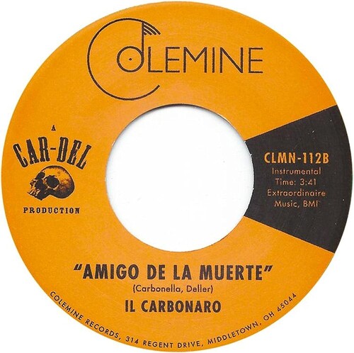 Il Carbonaro: High Noon / Amigo De La Muerte (7-Inch Single)