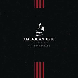 American Epic: The Soundtrack / Various: American Epic: The Soundtrack (Various Artists) (Vinyl LP)