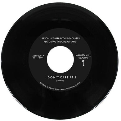 Jason Joshua & the Beholders: I Don't Care (7-Inch Single)