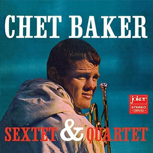 Chet Baker: Sextet & Quartet (Vinyl LP)