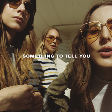 Haim: Something To Tell You (Vinyl LP)