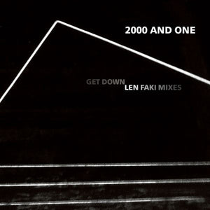2000 and One: Get Down (len Faki Mixes) (12-Inch Single)