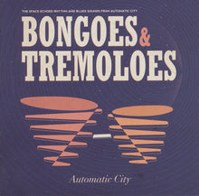 Automatic City: Bongoes & Tremeloes (Vinyl LP)