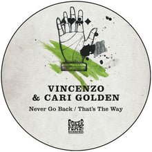 Golden, Vincenzo & Cari: Never Go Back / That's The Way (12-Inch Single)