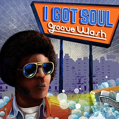 Various Artists: I Got Soul: Groove Wash / Various (Vinyl LP)