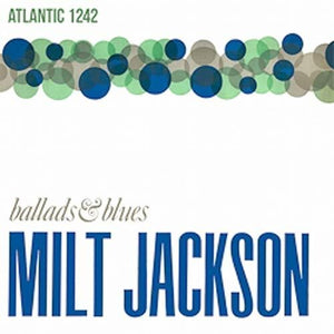 Milt Jackson: Ballads & Blues (Vinyl LP)