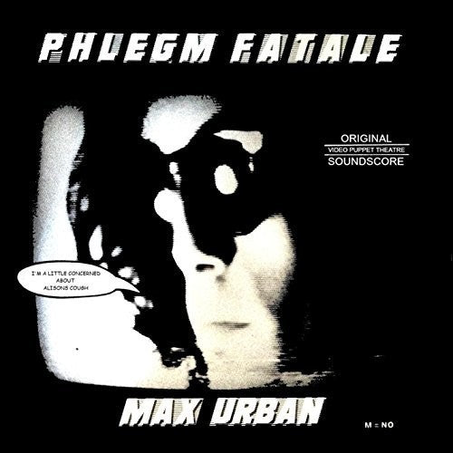 Urban, Max: Phlegm Fatale (Original Soundscore) (Vinyl LP)