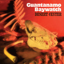 Guantanamo Baywatch: Desert Center (Vinyl LP)