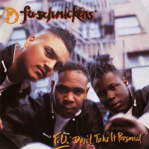 Fu-Schnickens: F.U. Dont Take It Personal (Vinyl LP)