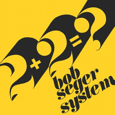 Bob Seger System: 2+2=? / Ivory (7-Inch Single)