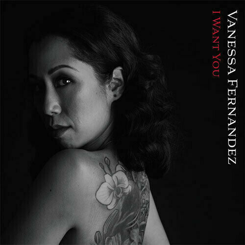 Fernandez, Vanessa: I Want You (Vinyl LP)