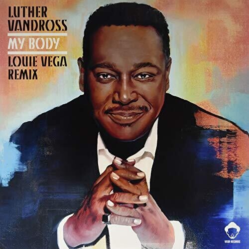 Vandross, Luther: My Body (Louie Vega Remixes) (12-Inch Single)