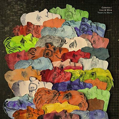 Calexico / Iron & Wine: Years To Burn (Vinyl LP)