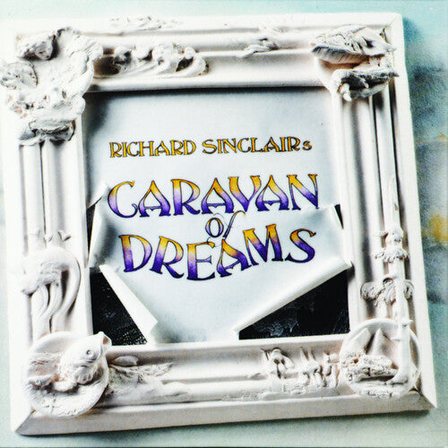 Sinclair, Richard: Sinclair's Caravan Of Dreams (Vinyl LP)