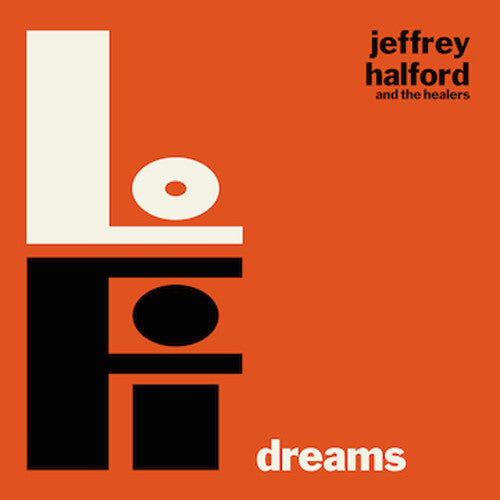 Jeffrey Halford & the Healers: Lo-fi Dreams (Vinyl LP)