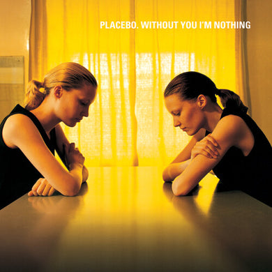 Placebo: Without You I'm Nothing (Vinyl LP)