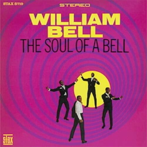 William Bell: Soul of a Bell (Vinyl LP)