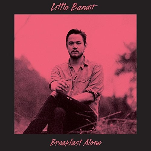 Little Bandit: Breakfast Alone (Vinyl LP)
