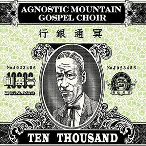 Agnostic Mountain Gospel Choir: Ten Thousand (Vinyl LP)