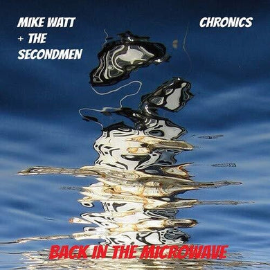 Watt, Mike / Secondman & Chronics: Microwave Up In Flames (7-Inch Single)