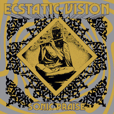 Ecstatic Vision: Sonic Praise (Vinyl LP)