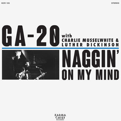 Ga-20: Naggin' On My Mind (7-Inch Single)