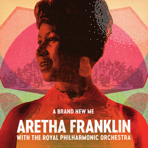 Franklin, Aretha: Brand New Me: Aretha Franklin With The Royal Philharmonic Orchestra (Vinyl LP)