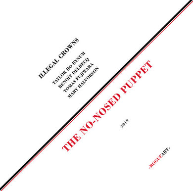 Illegal Crowns: No-nosed Puppet (12-Inch Single)