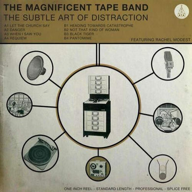 Magnificent Tape Band: The Subtle Art Of Distraction (Vinyl LP)