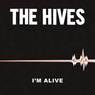 Hives: I'm Alive / Good Samaritan (7-Inch Single)