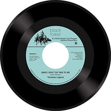 Timeless Legend: (Baby) Don't Do This To Me (7-Inch Single)