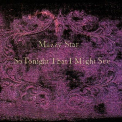 Mazzy Star: So Tonight That I Might See (Vinyl LP)