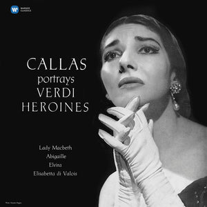 Callas, Maria: Callas Portrays Verdi Heroines (verdi 1 Studio) (Vinyl LP)