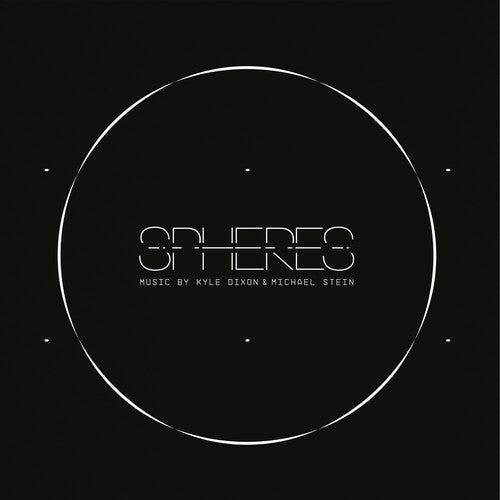 Dixon, Kyle / Stein, Michael: Spheres (Original Score) (Vinyl LP)