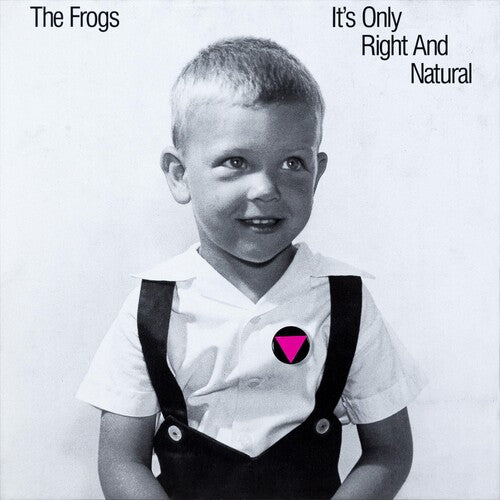 Frogs: It's Only Right And Natural (Vinyl LP)