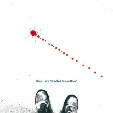 Grey Hairs: Health & Social Care (Vinyl LP)