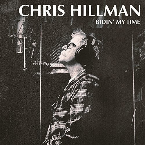 Hillman, Chris: Bidin' My Time (Vinyl LP)