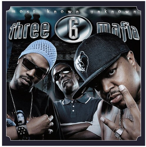 Three 6 Mafia: Most Known Unknown (Vinyl LP)