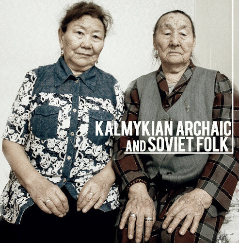 Dordzhieva, Tatiana & Beltsykova, Maria: Kalmykian Archaic And Soviet Folk (Vinyl LP)