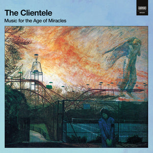 The Clientele: Music For The Age Of Miracles (Vinyl LP)