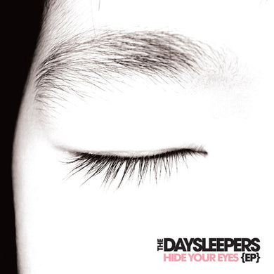 Daysleepers: Hide Your Eyes Ep (Vinyl LP)